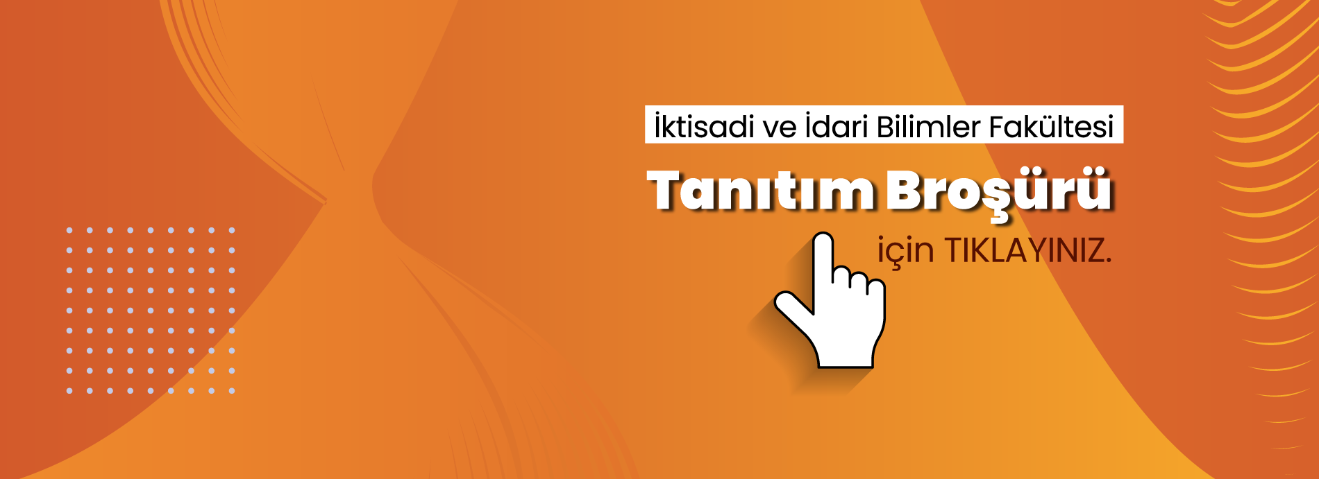 İktisadi ve İdari Bilimler Fakültesi Tanıtım Broşürü